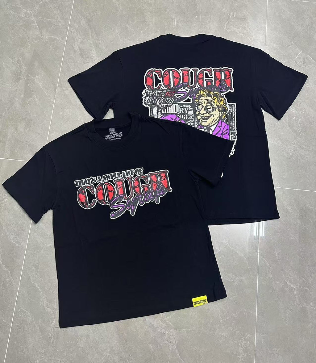 THAT'S A AWFUL LOT OF COUGH SYRUP Chest & Back Graphic T-Shirt — context