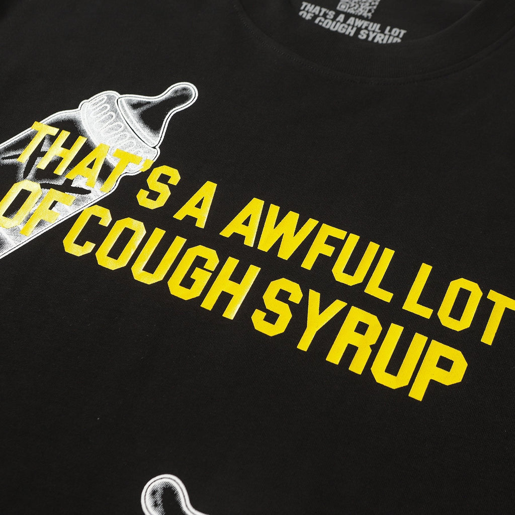 THAT'S A AWFUL LOT OF COUGH SYRUP Front & Back Graphic T-Shirt — detail