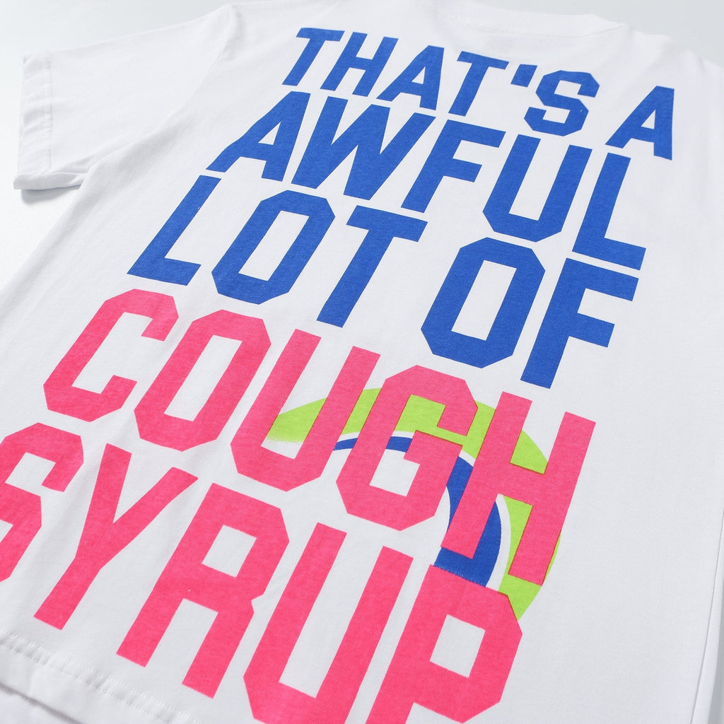 THAT'S A AWFUL LOT OF COUGH SYRUP Plan B Graphic T-Shirt — detail