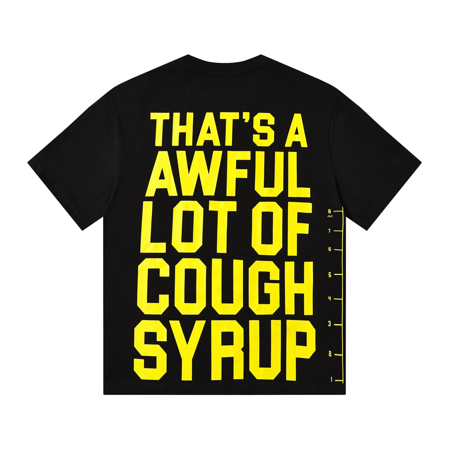 THAT'S A AWFUL LOT OF COUGH SYRUP Yellow Wordmark Short-Sleeve T-Shirt — back
